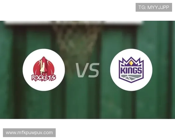 NBA国王对阵火箭精彩直播视频回放及赛后分析分享